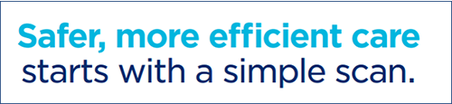 Safer more efficient care starts with a simple scan Safer more efficient care starts with a simple scan